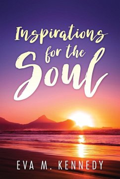 Inspirations for the Soul - Kennedy, Eva M.