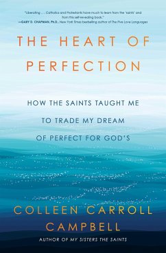 The Heart of Perfection - Campbell, Colleen Carroll
