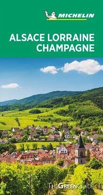 Michelin Green Guide Alsace Lorraine Champagne - Michelin