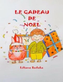 Le cadeau de noël - Sadaka, Liliane