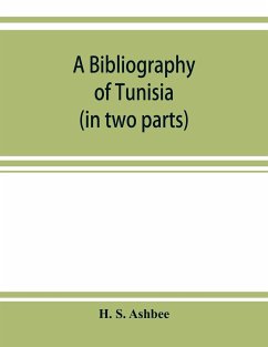 A bibliography of Tunisia - S. Ashbee, H.