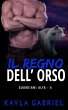 Il regno dell'orso (Guardiani Alfa, #6)... - Bild 1