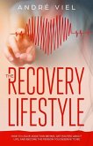 The Recovery Lifestyle