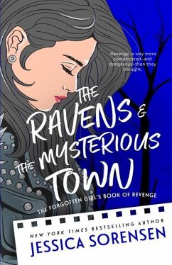 The Ravens & the Mysterious Town - Sorensen, Jessica