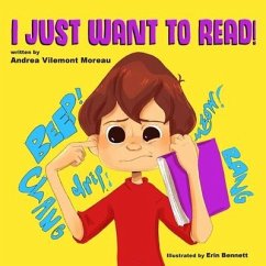 I Just Want to Read! - Moreau, Andrea Vilemont