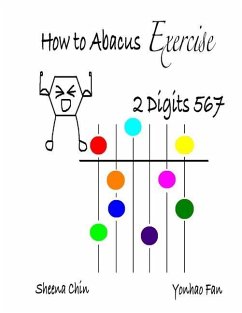 How to Abacus Exercise - 2 Digits 567 - Chin, Sheena; Fan, Yonhao