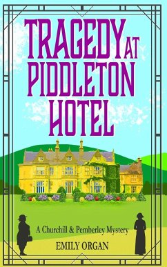Tragedy at Piddleton Hotel - Organ, Emily