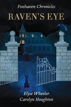 Raven's Eye - Wheeler, Elyse; Houghton, Carolyn