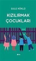 Kizilirmak Cocuklari - Köklü, Sule