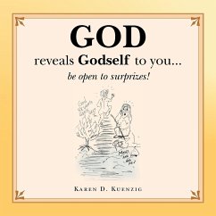 God Reveals Godself to You... - Kuenzig, Karen D.