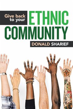 Give Back to Your Ethnic Community - Sharief, Donald