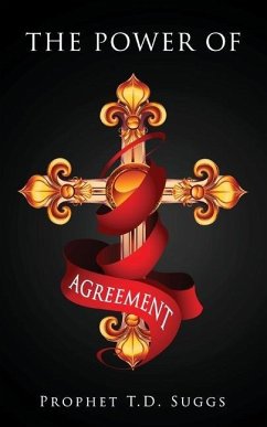 The Power of Agreement - Suggs, Prophet T. D.