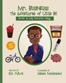Mr. Business: The Adventures of Little BK: Book 4: Favorite Things