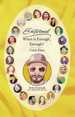 When is Enough, Enough?: Uncle Dave's Book - Fourchalk, Holly
