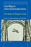 Intelligent Internationalization: The Shape of Things to Come