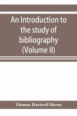 An introduction to the study of bibliography
