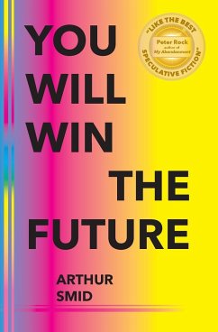 You Will Win The Future - Smid, Arthur