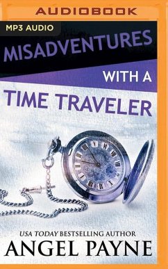 Misadventures with a Time Traveler - Payne, Angel