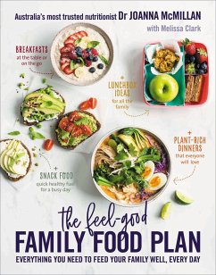 The Feel-Good Family Food Plan - Mcmillan, Joanna; Clark, Melissa