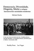 Democracia, Diversidade, Disgenia, Morte: o colapso inexorável das sociedades modernas