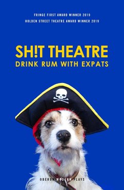 Sh!t Theatre Drink Rum with Expats - Theatre, Sh!t