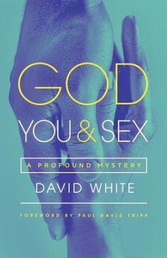 God, You, & Sex - White, David