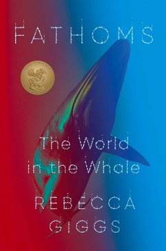 Fathoms: The World in the Whale - Giggs, Rebecca