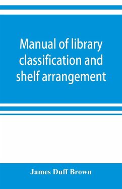 Manual of library classification and shelf arrangement - Duff Brown, James