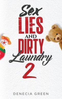 Sex, Lies & Dirty Laundry 2 - Green, Denecia