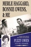 Merle Haggard, Bonnie Owens, & Me