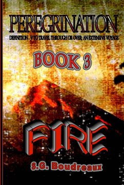 Fire: Peregrination Series - Boudreaux, Sg