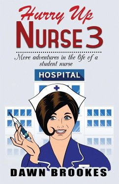 Hurry up Nurse 3 - Brookes, Dawn