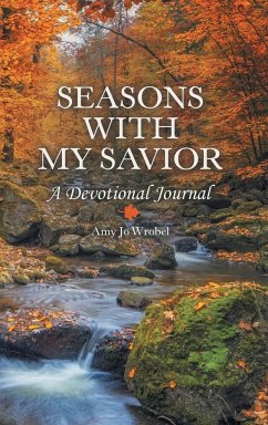 Seasons with My Savior - Wrobel, Amy Jo