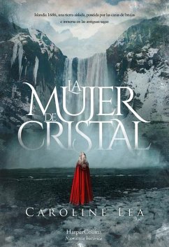 La Mujer de Cristal (the Glass Woman - Spanish Edition) - Lea, Caroline