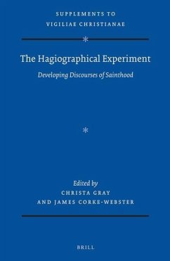 The Hagiographical Experiment: Developing Discourses of Sainthood
