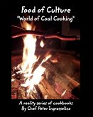 Food of Culture &quote;World of Coal Cooking&quote;