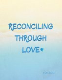 Reconciling Through Love