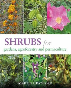 Shrubs for Gardens, Agroforestry and Permaculture - Crawford, Martin