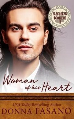 Woman of His Heart (Black Bear Brothers, Book 2) - Fasano, Donna
