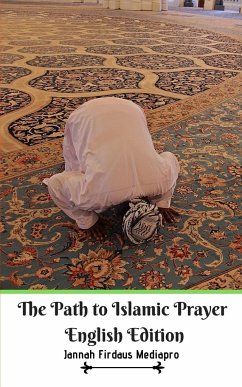 The Path to Islamic Prayer English Edition - Mediapro, Jannah Firdaus