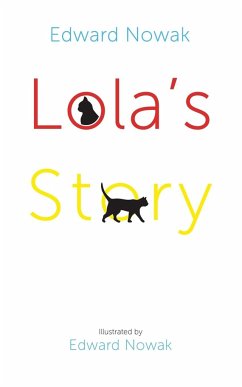 Lola's Story - Nowak, Edward