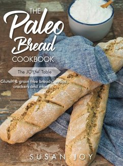 The Paleo Bread Cookbook - Joy, Susan