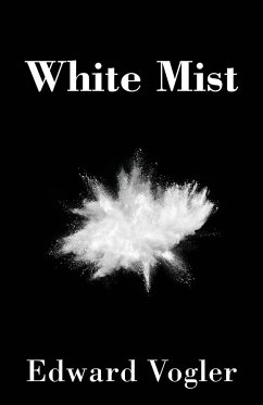 White Mist - Vogler, Edward