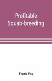 Profitable squab-breeding