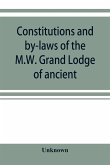 Constitutions and by-laws of the M.W. Grand Lodge of ancient, free and accepted masons of the state of Illinois. In force October 6th, 1874
