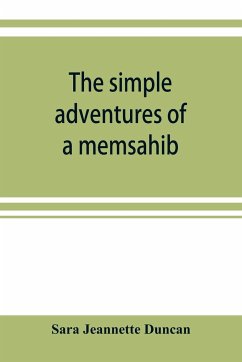 The simple adventures of a memsahib - Jeannette Duncan, Sara