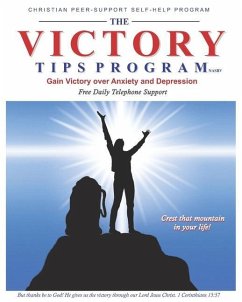 The Victory Tips Program - NASBV: Gain Victory Over Anxiety and Depression - Beyer, Vincent J.