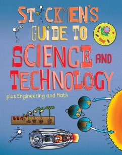 Stickmen's Guide to Science & Technology (Plus Engineering and Math) - Farndon, John