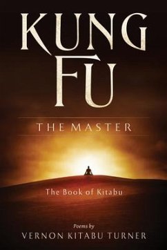 Kung Fu - The Master - Turner, Vernon Kitabu (Vernon Kitabu Turner)