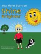You Were Born to Shine Brighter - Bild 1